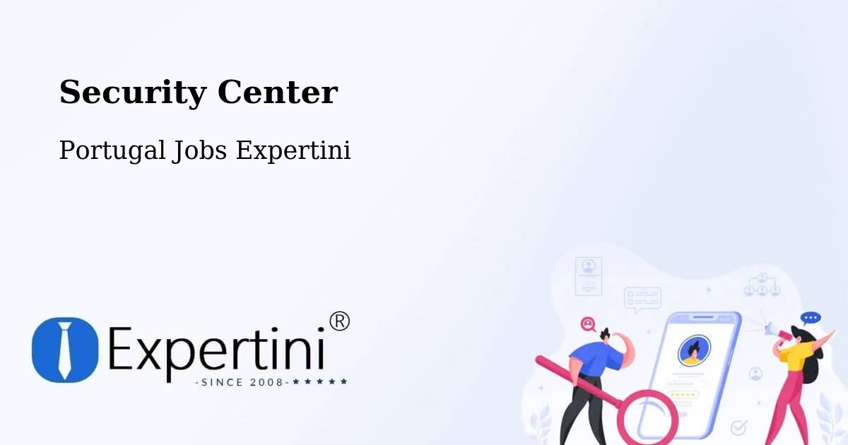 Security & Compliance – São João De Ver - Portugal Jobs Expertini