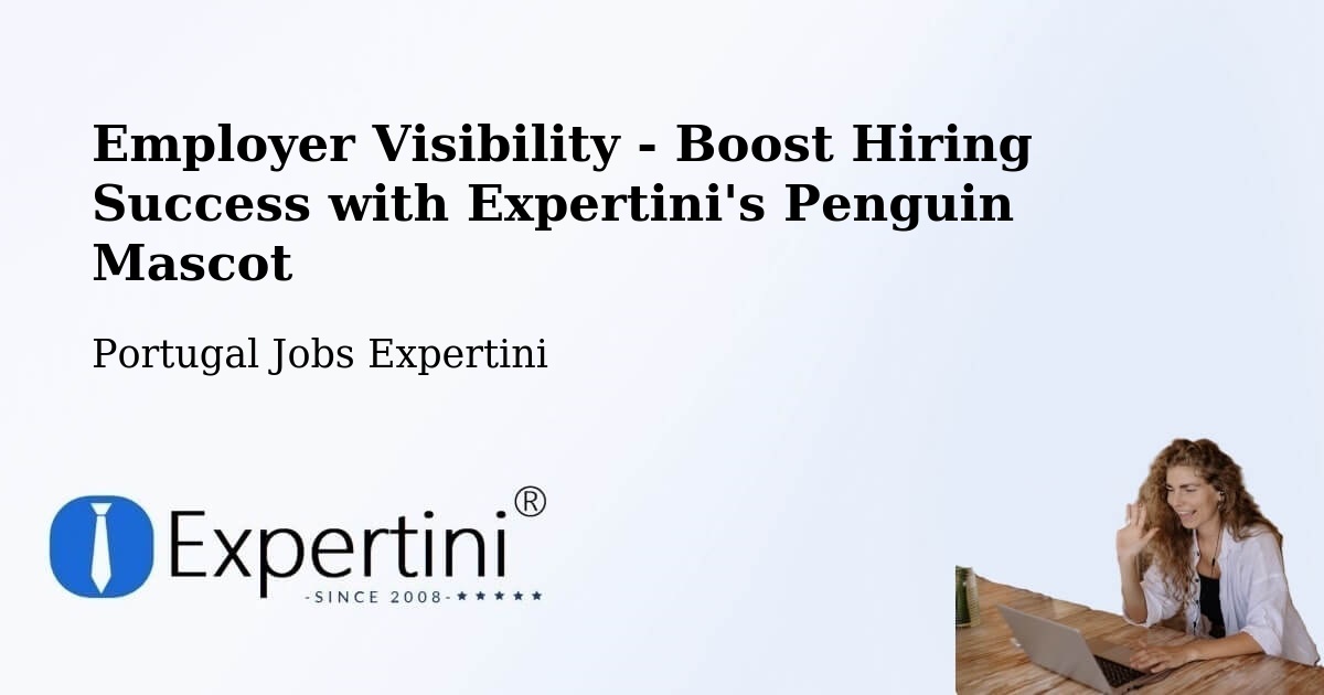 CV and Resume Visibility Optimization – São João De Ver - Portugal Jobs Expertini